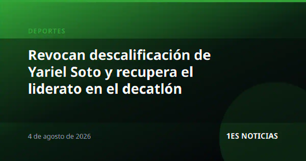 Revocan descalificación de Yariel Soto y recupera el liderato en el decatlón